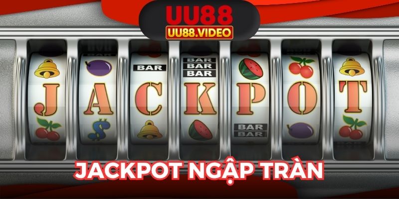 Slot machine chuẩn Á, Jackpot ngập tràn