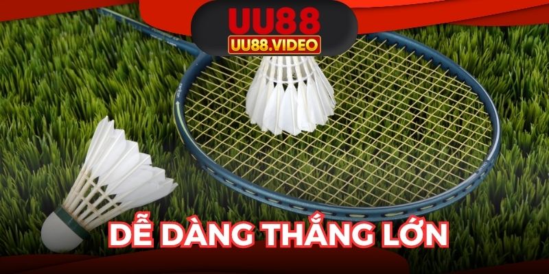 Tốc độ bùng nổ, dễ dàng thắng lớn