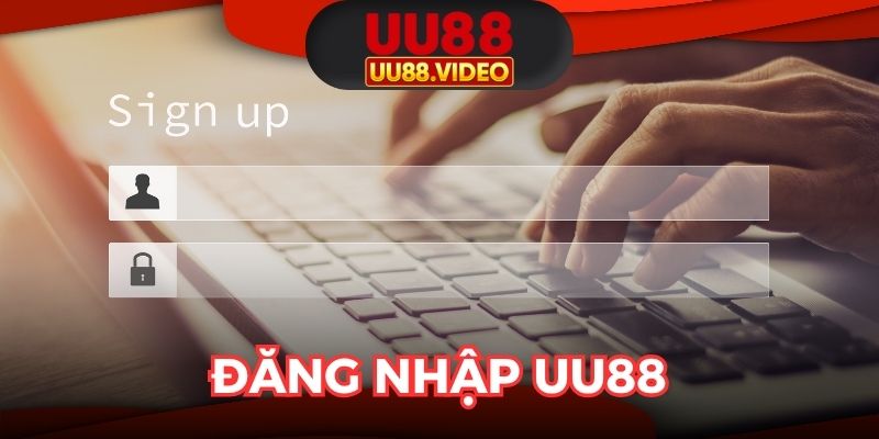 Đăng Nhập UU88 – Trải Nghiệm Cá Cược An Toàn & Nhanh Chóng